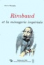 Steven Murphy - Rimbaud Et La Menagerie Imperiale.