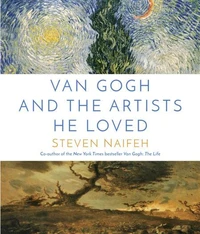 Van Gogh and the Artists He Loved /anglais