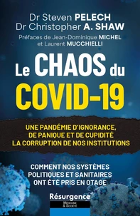 Chaos du Covid-19 - Une pandémie d'ignorance, de panique et de cupidité - La corruption de nos institutions