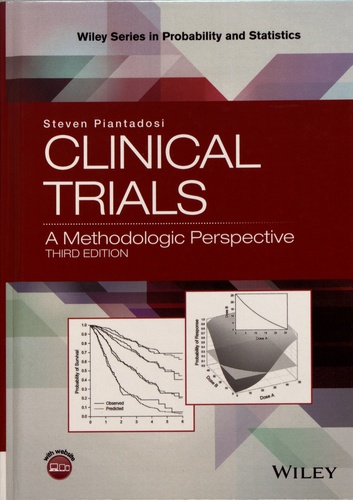 Clinical Trials. A Methodologic Perspective 3rd edition