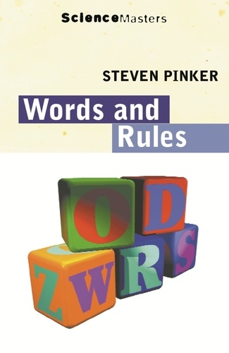 WORDS AND RULES : THE INGREDIENTS OF LANGUAGE