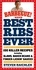 Best Ribs Ever: A Barbecue Bible Cookbook. 100 Killer Recipes