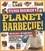 Planet Barbecue!. 309 Recipes, 60 Countries