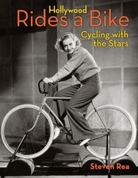 Steven Rea - Hollywood Rides a Bike.