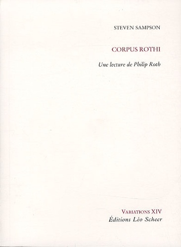 Steven Sampson - Corpus rothi - Une lecture de Philip Roth.