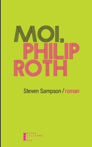 Steven Sampson - Moi, Philip Roth.
