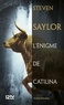 Steven Saylor - L'énigme de Catilina.