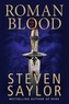 Steven Saylor - Roman Blood.