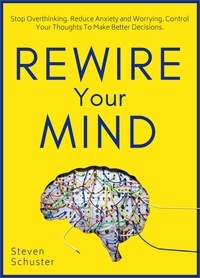  Steven Schuster - Rewire Your Mind - Mental DIscipline, #2.