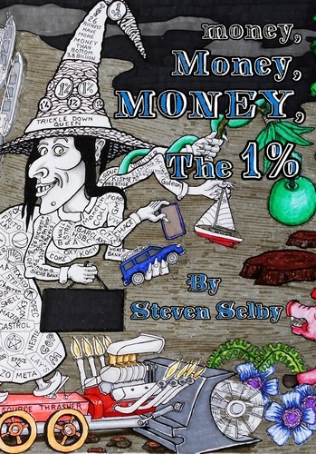 Steven Selby - Money, Money, Money, The 1%.