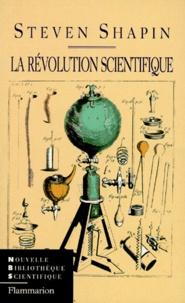 Steven Shapin - La révolution scientifique.