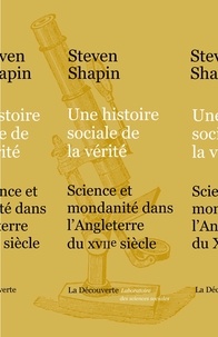 Une histoire sociale de la vérité - Science et mondanité dans lAngleterre du XVIIe siècle.pdf