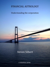  Steven Silbert - Financial Astrology: Understanding the Corporation.