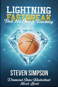 Lightning Fastbreak That No One Is Teaching
