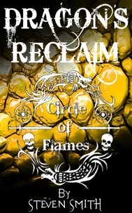  Steven Smith - Circle of Flames - Dragon's Reclaim, #4.