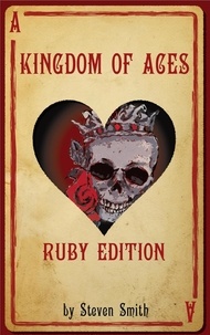  Steven Smith - Kingdom of Aces - Ruby Edition - Kingdom of Aces, #1.