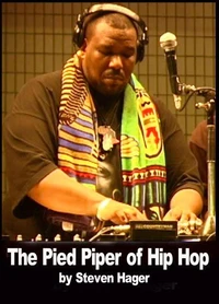 The Pied Piper of Hip Hop