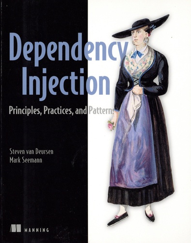 Dependency injection. Principles, practices, and patterns