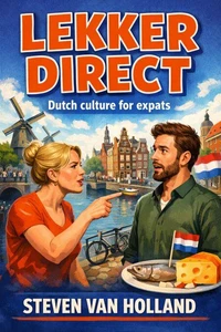Lekker Direct - Surviving the Netherlands One Awkward Moment at a Time