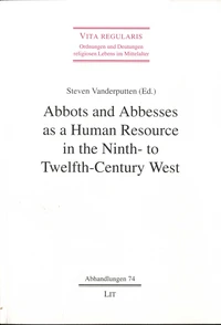Abbots and Abbesses as a Human Resource in the Ninth- to Twelfth-Century West