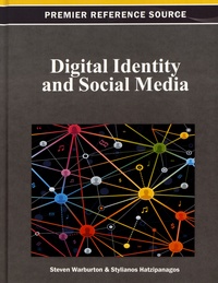 Steven Warburton et Stylianos Hatzipanagos - Digital Identity and Social Media.