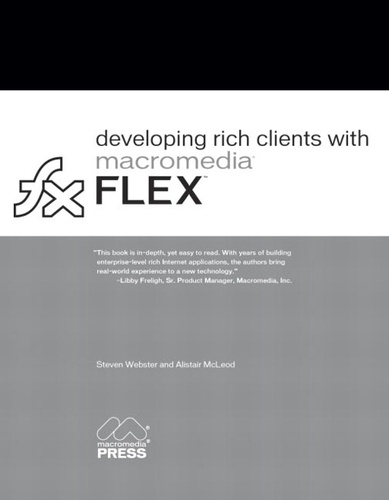 Steven Webster - Developing rich clients with Macromedia flex.