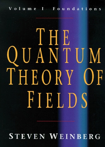 Steven Weinberg - The Quantum Theory Of Fields Three Volumes Set : Volume 1, Foundations. Volume 2, Modern Applications. Volume 3, Supersymmetry.