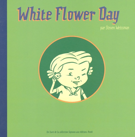 Steven Weissman - White Flower Day.