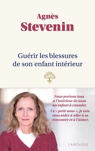 Guérir les blessures de son enfant intérieur