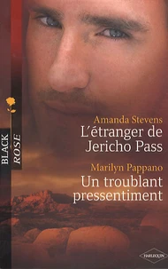 L'étranger de Jericho pass ; Un troublant pressentiment