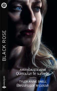 Quelqu'un te surveille ; Blessés par le passé