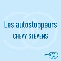 Les autostoppeurs - par l'autrice du best-seller "Séquestrée"