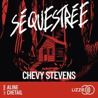 Séquestrée