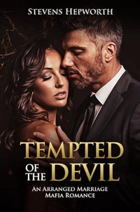 Tempted Of The Devil: An Arranged Marriage Mafia Romance