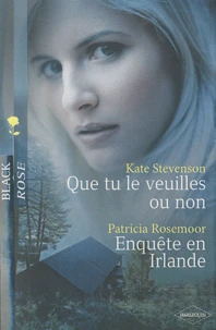 Que tu le veuilles ou non ; Enquête en Irlande