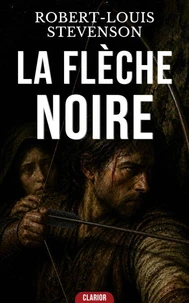 LA FLÈCHE NOIRE