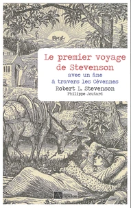 Le premier voyage de Stevenson avec un âne à travers les Cévennes