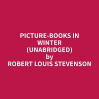Picture-Books In Winter (Unabridged)