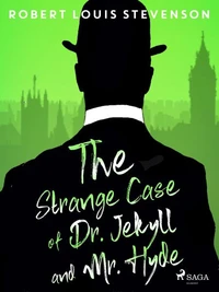 The Strange Case of Dr. Jekyll and Mr. Hyde
