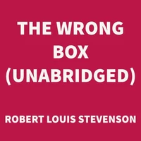 The Wrong Box (UNABRIDGED)
