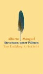 Stevenson unter Palmen - Eine metaphysische Kriminalgeschichte. Eine Erzählung.