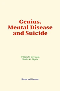 Genius, Mental Disease and Suicide