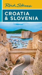 Rick Steves Croatia &amp; Slovenia