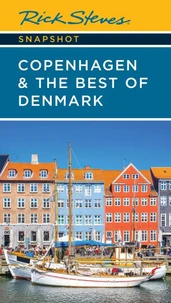 Rick Steves Snapshot Copenhagen &amp; the Best of Denmark