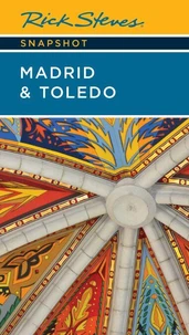 Rick Steves Snapshot Madrid &amp; Toledo