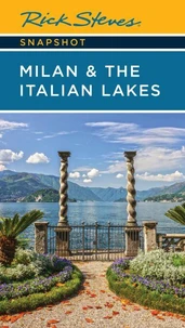 Rick Steves Snapshot Milan &amp; the Italian Lakes