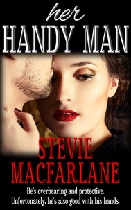  Stevie MacFarlane - Her Handy Man.