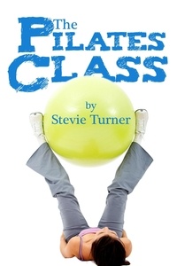  Stevie Turner - The Pilates Class.