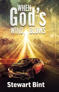  Stewart Bint - When God's Wind Blows - White Pastures, #2.