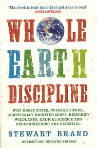 Stewart Brand - Whole Earth Discipline.
